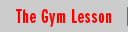 The Gym Lesson